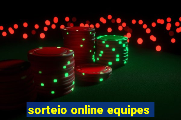 sorteio online equipes